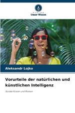 Vorurteile der nat?rlichen und k?nstlichen Intelligenz