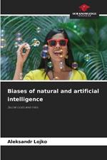 Biases of natural and artificial intelligence