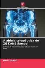 A aldeia terap?utica de ZE KANE Samuel