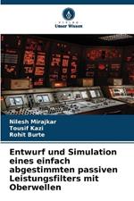 Entwurf und Simulation eines einfach abgestimmten passiven Leistungsfilters mit Oberwellen