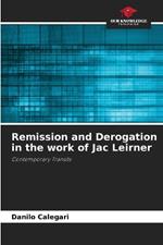 Remission and Derogation in the work of Jac Leirner