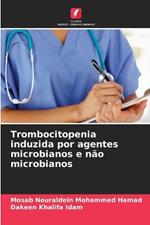 Trombocitopenia induzida por agentes microbianos e n?o microbianos