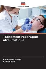 Traitement r?parateur atraumatique