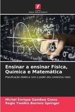 Ensinar a ensinar F?sica, Qu?mica e Matem?tica