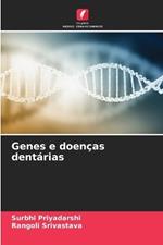 Genes e doen?as dent?rias