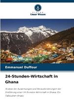 24-Stunden-Wirtschaft in Ghana