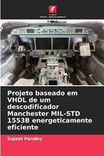 Projeto baseado em VHDL de um descodificador Manchester MIL-STD 1553B energeticamente eficiente