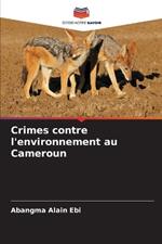 Crimes contre l'environnement au Cameroun