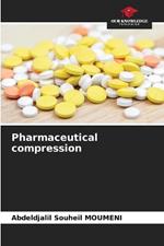 Pharmaceutical compression