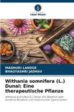 Withania somnifera (L.) Dunal: Eine therapeutische Pflanze