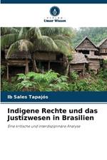 Indigene Rechte und das Justizwesen in Brasilien