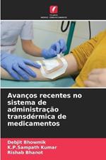 Avan?os recentes no sistema de administra??o transd?rmica de medicamentos