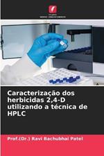 Caracteriza??o dos herbicidas 2,4-D utilizando a t?cnica de HPLC