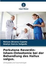 Perkutane Reverdin-Isham-Osteotomie bei der Behandlung des Hallux valgus.