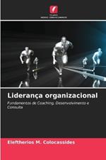 Lideran?a organizacional