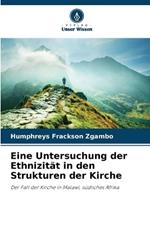 Eine Untersuchung der Ethnizit?t in den Strukturen der Kirche