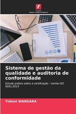 Sistema de gest?o da qualidade e auditoria de conformidade