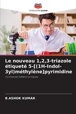 Le nouveau 1,2,3-triazole ?tiquet? 5-[(1H-Indol-3yl)m?thyl?ne]pyrimidine