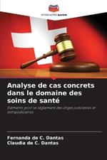 Analyse de cas concrets dans le domaine des soins de sant?