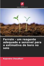 Ferroin - um reagente adequado e sens?vel para a estimativa de boro no solo