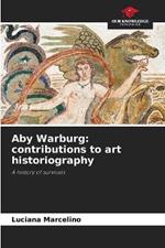 Aby Warburg: contributions to art historiography