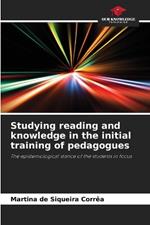 Studying reading and knowledge in the initial training of pedagogues