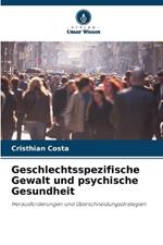 Geschlechtsspezifische Gewalt und psychische Gesundheit