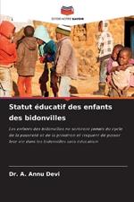 Statut ?ducatif des enfants des bidonvilles