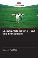 La mammite bovine - une vue d'ensemble