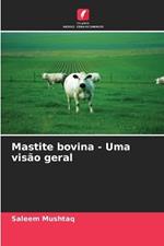 Mastite bovina - Uma vis?o geral