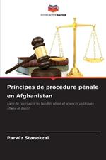 Principes de proc?dure p?nale en Afghanistan