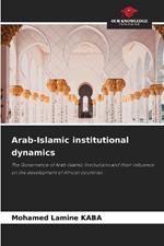 Arab-Islamic institutional dynamics