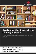 Analysing the Flow of the Library System
