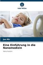 Eine Einf?hrung in die Nanomedizin