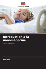 Introduction ? la nanom?decine