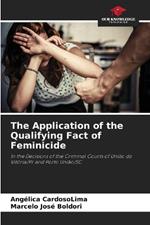 The Application of the Qualifying Fact of Feminicide