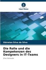 Die Rolle und die Kompetenzen des Designers in IT-Teams