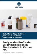 Analyse des Profils der Selbstmedikation in Stadtvierteln in Caxias-MA