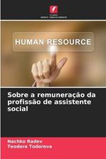 Sobre a remunera??o da profiss?o de assistente social