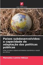 Pa?ses subdesenvolvidos: a capacidade de adapta??o das pol?ticas p?blicas