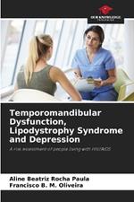 Temporomandibular Dysfunction, Lipodystrophy Syndrome and Depression