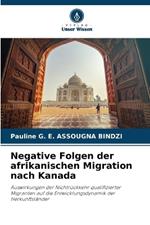 Negative Folgen der afrikanischen Migration nach Kanada