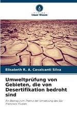 Umweltpr?fung von Gebieten, die von Desertifikation bedroht sind