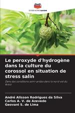 Le peroxyde d'hydrog?ne dans la culture du corossol en situation de stress salin