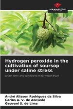 Hydrogen peroxide in the cultivation of soursop under saline stress