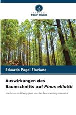 Auswirkungen des Baumschnitts auf Pinus elliottii