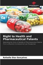 Right to Health and Pharmaceutical Patents