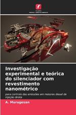 Investiga??o experimental e te?rica do silenciador com revestimento nanom?trico