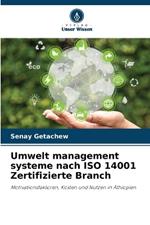 Umwelt management systeme nach ISO 14001 Zertifizierte Branch