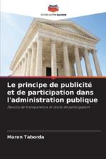 Le principe de publicit? et de participation dans l'administration publique